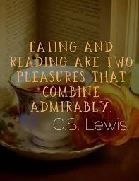 Eating And Reading C S Lewis Reading Quotes Book Quotes Book Lovers