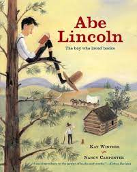 There are 725 abraham lincoln book for sale on etsy, and they cost $22.65 on average. Abe Lincoln The Boy Who Loved Books Amazon De Winters Kay Carpenter Nancy Fremdsprachige Bucher