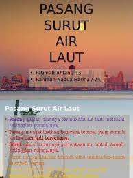Koefisien pasang surut air laut adalah 82. Pasang Surut Air Laut Ppt