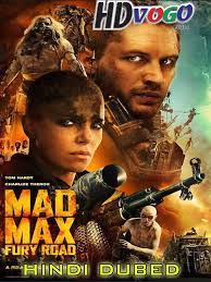 Mad Max Fury Road 2015 In Hd Hindi Dubbed Full Movie