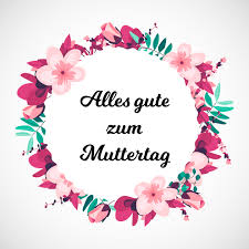 Google widmet am 08.mai allen müttern ein eigenes google doodle. Alles Gute Zum Muttertag Wunderbare Bilder