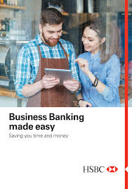 Https Www Business Hsbc Com Media Examplemedia Pdfs Business Banking Made Easy Brochure Pdf