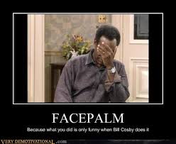Fastest way to caption a meme. Very Demotivational Bill Cosby Very Demotivational Posters Start Your Day Wrong Demotivational Posters Very Demotivational Funny Pictures Funny Posters Funny Meme Cheezburger