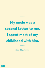 13 Greatest Uncle Quotes Funny And Loving Quotes About Uncles