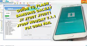 ¿estás cansado de buscar drivers? Guide To Flash Samsung Galaxy J7 J700t J700t1 J700p Nougat 7 1 1 Odin Method