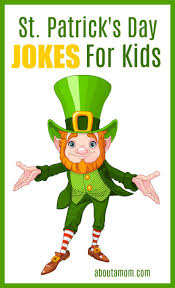 These St Patrick S Day Jokes For Kids Are Sure To Ignite A Few Giggles Stpatricksday St Patricks Day Jokes St Patricks Day Quotes Jokes For Kids