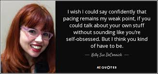 Example sentences with the word confidently. Kelly Sue Deconnick Quote I Wish I Could Say Confidently That Pacing Remains My