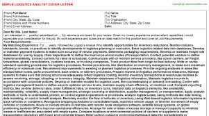 If you're applying for your first t. Logistics Analyst Cover Letter