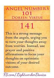141 This Is A Strong Message From The Angels Urging You To Turn Your Thoughts Away From Worries Instead Angel Number Meanings Angel Numbers Success Quotes