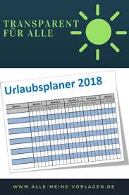 Praktische übersichten und auswertungen für alle mitarbeiter, 7 verschiedene abwesenheitstypen und vieles. Der Einfache Urlaubsplaner 2018 Einfache Ferienplaner 2018 Ist Eine Excel Vorlage Mit Der Du Die Urlaubstage Oder Excel Vorlage Vorlagen Zeiterfassung Excel