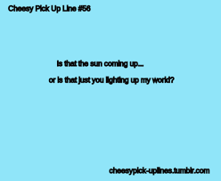 Cheesy Pick Up Lines Cheesy Cheesy Pick Up Lines Funny Funny Pick Up Lines Pick Up Lines Pick Up Lines Cheesy Pick Up Lines Pick Up Lines Funny