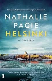 Bestel Helsinki Van Nathalie Pagie Gratis Verzending Vanaf 19 95 14 Dagen Bedenktijd In 2020 Boeken Om Te Lezen Thrillers Helsinki
