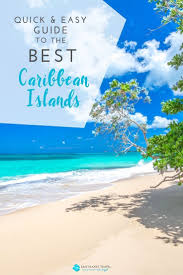 The Best Caribbean Islands For Your Family Which Caribbean Destinations Are The Best For Families Wi Caribbean Islands Carribean Vacation Best Island Vacation