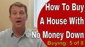 How To Buy A House With No Money Down - Youtube