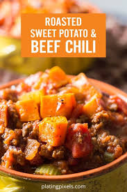 Roasted Sweet Potato Chili Is A Hearty Healthy And Wholesome Beef Chili With Delicious Warming Spice Sweet Potato Chili Roasted Sweet Potatoes Seafood Recipes