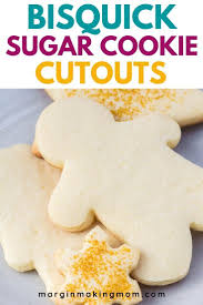 Easy Bisquick Sugar Cookies Recipe Cutout Sugar Cookies Christmas Recipes Easy Making Sugar Cookies