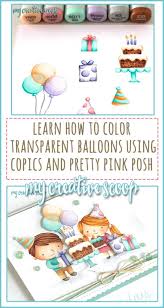 How To Color A Transparent Balloon Using Copic Markers My