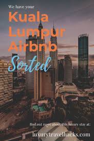 Strategically situated 5 mins drive to kl tower,kl twin towers and pavillion shopping mall. Airbnb Malaysia The Best Airbnb Kuala Lumpur Luxury Travel Destinations Luxury Travel Malaysia Travel