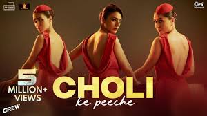 Crew | Song - Choli Ke Peeche