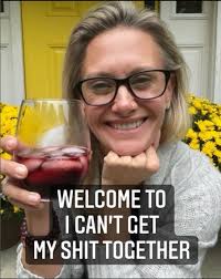 I Can't Get My Sh.t Together