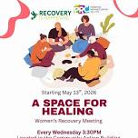 A Space for Healing – Women’s Recovery Meeting