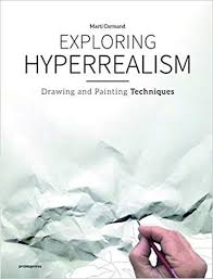 Exploring Hyperrealism Drawing And Painting Techniques Lire Pdf Epub Telecharger En Francais Hyperrealism Painting Techniques Learn To Sketch