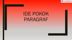 Ide Pokok Paragraf Bahasa Indonesia Sbmptn Sma Un Youtube