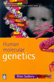 Human Molecular Genetics used book by Peter Sudbury: 9780582322660
