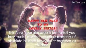 50 Happy New Year 2020 Quotes For Sister Wishes For Sister Happy Friendship Day Best Friends Forever Friends Forever