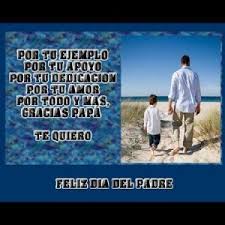 En el día del padre los que tenemos la dicha y felicidad de haber podido contar con esa persona en nuestra vida, tenemos la obligación de. Frases Para El Dia Del Padre Cortas Y Bonitas De Felicitacion