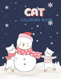 Print as many as you like! Cat Coloring Book Cute Cats Kittens Christmas Coloring Page For Kids Cats Lover In Winter Theme Christmas Cat Coloring Book Woods Ralp T 9781705394861 Amazon Com Books