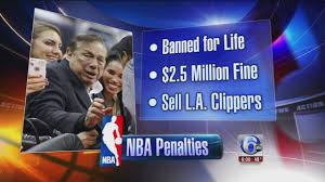 The nba will immediately begin working to. Los Angeles Clippers Owner Donald Sterling Banned For Life By Nba Fined 2 5 Million 6abc Philadelphia
