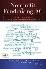 Nonprofit Fundraising 101 A Practical Guide To Easy To Implement Ideas And Tips From Industry Experts Nonprofit Fundraising Donation Letter Fundraising