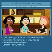 The Phrase Of The Day Is In The Same Boat As Sone Tv Series Quotes Boat Phrase Of The Day