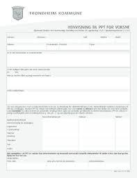 Nå ønsker rådmannen å invitere byens befolkning til å eksperimentere med. Fillable Online Trondheim Kommune Henvisning Til Ppt For Voksne Trondheim Kommune Trondheim Kommune Fax Email Print Pdffiller