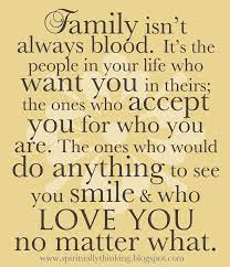 Some of our friends become our chosen. Pin By Tammy Breeden Thomas On Quotes Family Love Quotes Family Support Quotes Support Quotes