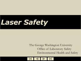 Laser Safety The George Washington University Office Of Laboratory Safety Environmenta Environmental Health And Safety Environmental Health Health And Safety