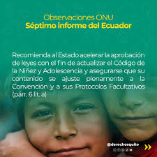 🧒🏻 #SabíasQue El Comité de la ONU emitió 61 párrafos de observaciones  sobre Ecuador. Te mostramos las recomendaciones más urgentes que el Estado  debe implementar inmediatamente. Son obligaciones internacionales  vinculantes. #InfanciasProtegidas