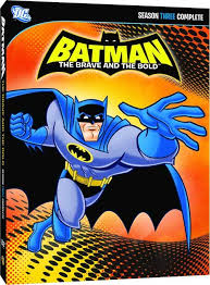 Batman The Brave And The Bold Dvd News Announcement For Batman The Brave And The Bold Season 3 Complete Brave And The Bold Batman Brave