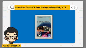 Buku sbk kelas 8 ilmusosial id. Download Buku Pdf Seni Budaya Kelas 8 Smp Mts