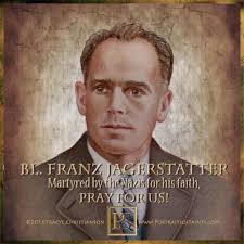 Blessed Franz Jagerstatter 1907