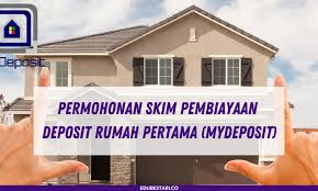 Check spelling or type a new query. Permohonan Skim Pembiayaan Deposit Rumah Pertama Mydeposit Edu Bestari