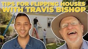 Tips for Flipping Houses with Travis Bishop