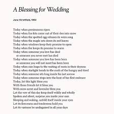 Share Jane Hirshfield S Sweet Poem A Blessing For Wedding On Your Big Day Or To Celebrate It Years Later An Annive Wedding Poems Poems Literature Gifts