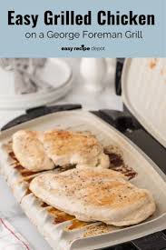 We did not find results for: Quick And Easy George Foreman Grill Chicken Recipe