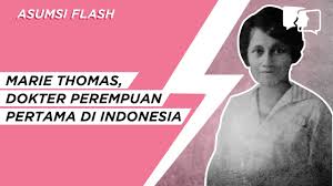 Hingga saat ini, indonesia tak akan melupakan jasa yang ditorehkan marie thomas pada bidang ginekologi dan kebidanan di indonesia. Asumsi Flash Marie Thomas Dokter Perempuan Pertama Di Indonesia Youtube