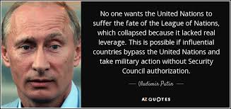In the 21st century, i believe the mission of the united nations will be defined by a new, more profound awareness of the sanctity and dignity of every human life, regardless of race or religion. Vladimir Putin Quote No One Wants The United Nations To Suffer The Fate