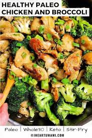 Easy Flavorful Paleo Chicken And Broccoli Stir Fry Recipe Paleo Recipes Broccoli Recipes Healthy Recipes