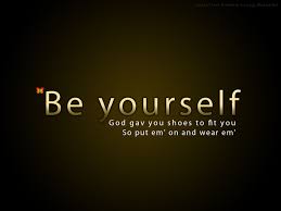 Be Yourself Be Original Be Unique Funny Quotes About Life Amazing Quotes Life Quotes