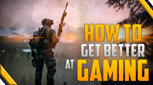 10 Tips To Get Better At Gaming! | How To Improve Your Skills & Setup -  Youtube